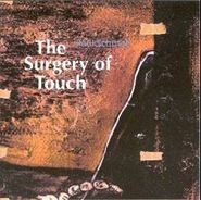 Paul Schütze, The Surgery Of Touch (CD)