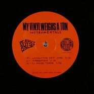 Peanut Butter Wolf, My Vinyl Weighs A Ton [Instrumental] (LP)