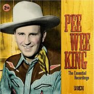 Pee Wee King, The Essential Recordings (CD)