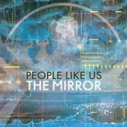 People Like Us, The Mirror (CD)