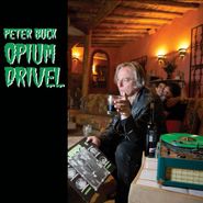 Peter Buck, Opium Drivel (7")