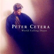 Peter Cetera, World Falling Down (CD)