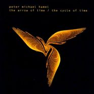 Peter Michael Hamel, The Arrow Of Time / The Cycle Of Time (CD)