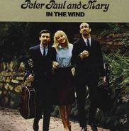 Peter, Paul And Mary, In the Wind (CD)