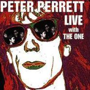 Peter Perrett, Live With the One (CD)