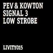 Pev & Kowton, Signal 3 (12")