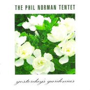Phil Norman, Yesterday's Gardenias (CD)