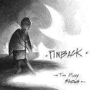 Pinback, Too Many Shadows (CD)