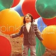 Pink Martini, Get Happy [European 180 Gram Vinyl] (LP)