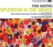 Pink Martini, Splendor In The Grass (CD)