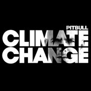 Pitbull, Climate Change [Clean Version] (CD)