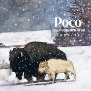 Poco, The Forgotten Trail: 1969-1974 (CD)
