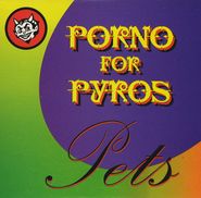Porno for Pyros, Pets [Single] (CD)