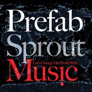 Prefab Sprout, Let's Change The World With Music (CD)