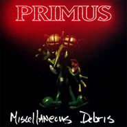 Primus, Miscellaneous Debris (CD)