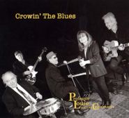 Professor Louie, Professor Louie & The Crowin' The Blues (CD)