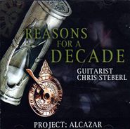 Project: Alcazar, Reasons For A Decade (CD)