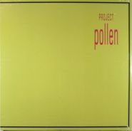 Project Pollen, Project Pollen (LP)
