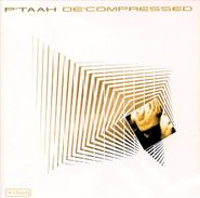 P'Taah, De'compressed (CD)