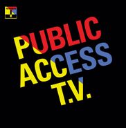 Public Access T.V., Public Access T.V. (12")