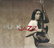 Jaco Pastorius, Punk Jazz: The Jaco Pastorius Anthology (CD)