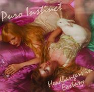 Puro Instinct, Headbangers In Ecstasy (LP)