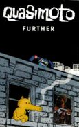 Quasimoto, Further (Cassette)