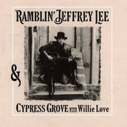 Ramblin' Jeffrey Lee, Ramblin' Jeffrey Lee & Cypress Grove With Willie Love [Spanish Issue] (LP)