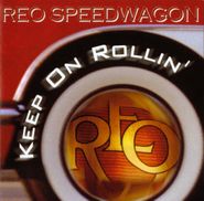 REO Speedwagon, Keep On Rollin (CD)