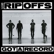The Rip Offs, Got A Record (LP)