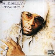 R. Kelly, TP-2.COM (CD)