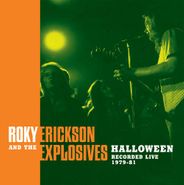 Roky Erickson & The Explosives, Halloween: Recorded Live 1979-1981 (LP)