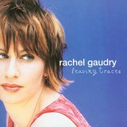 Rachel Gaudry, Leaving Traces (CD)