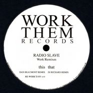 Radio Slave, Werk Remixes (12")