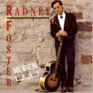 Radney Foster, Del Rio, TX 1959 (CD)