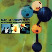 Rae & Christian, Northern Sulphuric Soul (CD)