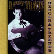 Randy Travis, Heroes and Friends (CD)