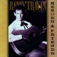 Randy Travis, Heroes and Friends (CD)