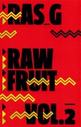 Ras G, Raw Fruit Vol. 2 [Limited Edition] (Cassette)