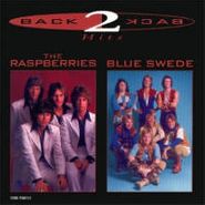 The Raspberries, Back 2 Back Hits: the Raspberries / Blue Swede (CD)