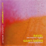 Maurice Ravel, Ravel: Orchestral Works / Saint-Saens: Organ Symphony (CD)