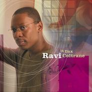 Ravi Coltrane, In Flux (CD)