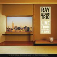 Ray Brown Trio, Live From New York To Tokyo (CD)
