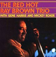 Ray Brown Trio, The Red Hot Ray Brown Trio (LP)