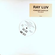 Ray Luv, Forever Hustlin' [White Label Promo] (LP)