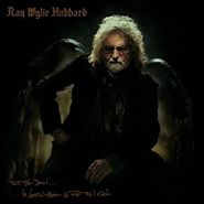 Ray Wylie Hubbard, Tell The Devil I'm Gettin' There As Fast As I Can (CD)