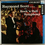 Raymond Scott, Raymond Scott Conducts The Rock 'N Roll Symphony (LP)
