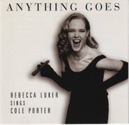 Rebecca Luker, Anything Goes: Rebecca Luker Sings Cole Porter (CD)
