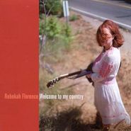 Rebekah Florence, Welcome To My Country (CD)