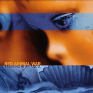 Red Animal War, Breaking In An Angel (CD)